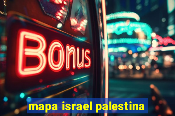 mapa israel palestina